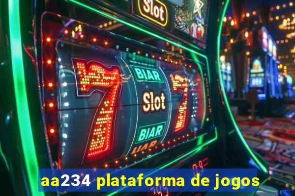 aa234 plataforma de jogos